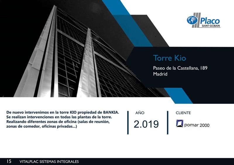 Torre Kio, Madrid. Texto con el edificio, logotipo de Placo. Obras interiores de la torre de oficinas, 2019. Cliente: Sormar 2000.