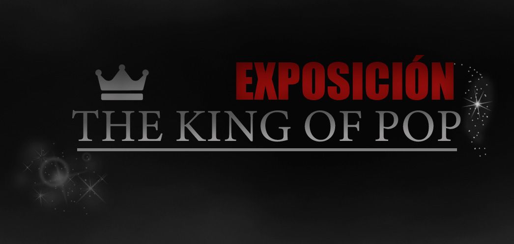 Un fondo negro con las palabras exposición el rey del pop.
