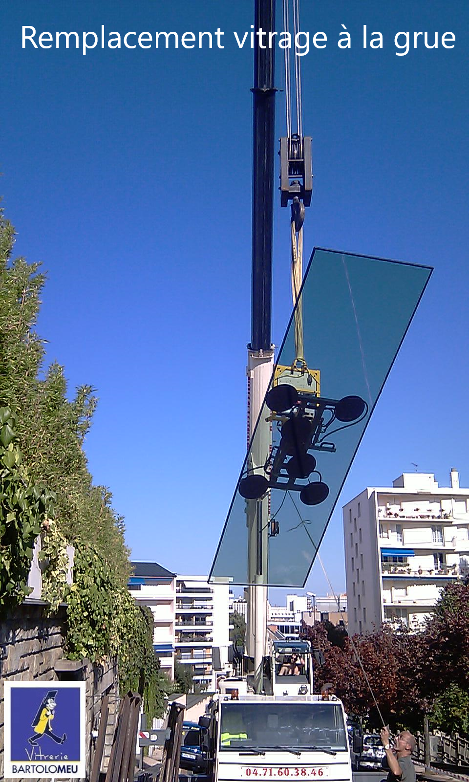 Remplacement de vitre à la grue