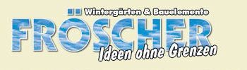 Firma Fröscher Wintergärten & Bauelemente logo