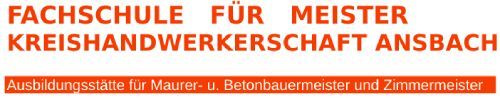 Fachschule für Meister der Kreishandwerkerschaft Ansbach Fachrichtung Bau Logo