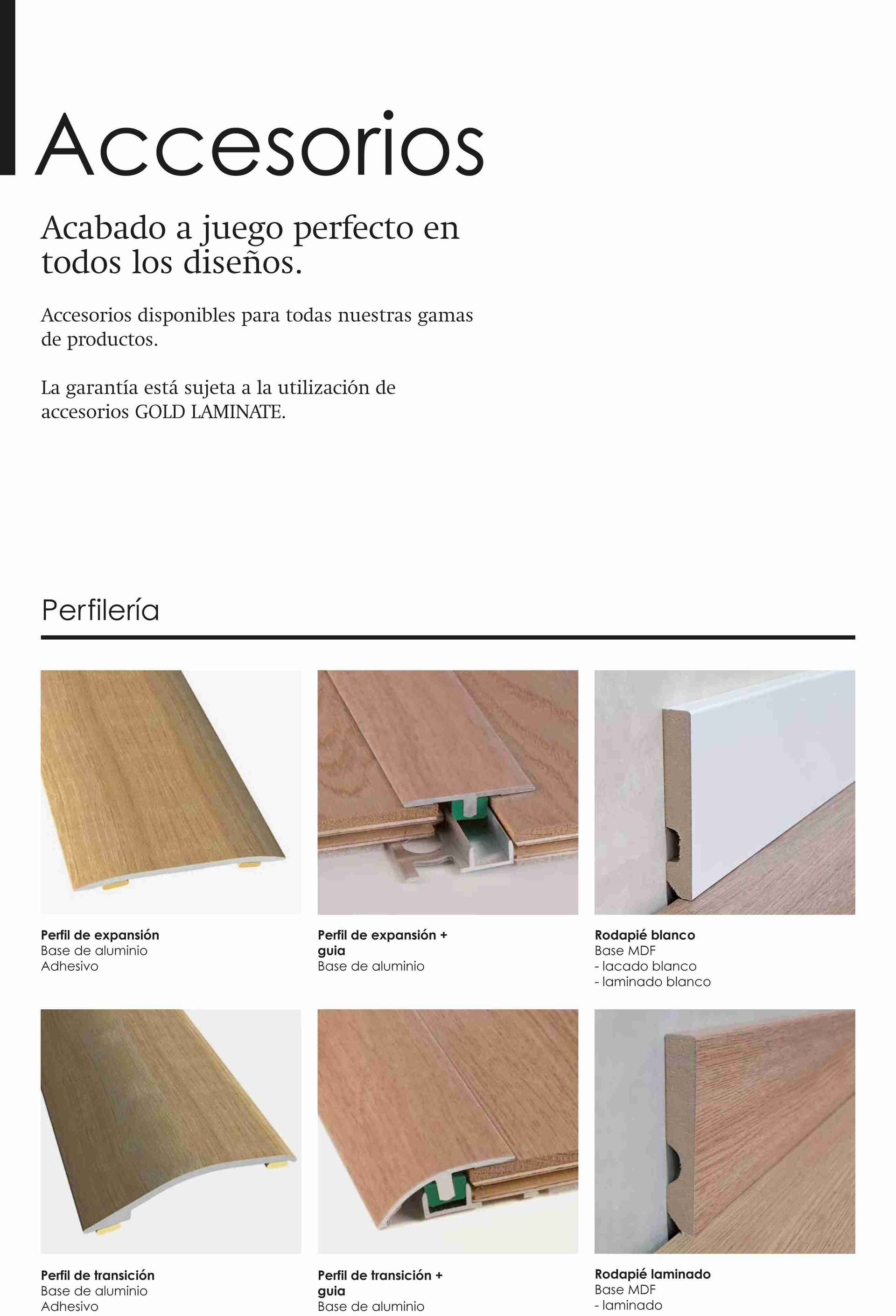 Hay muchos tipos diferentes de accesorios para suelos de madera.