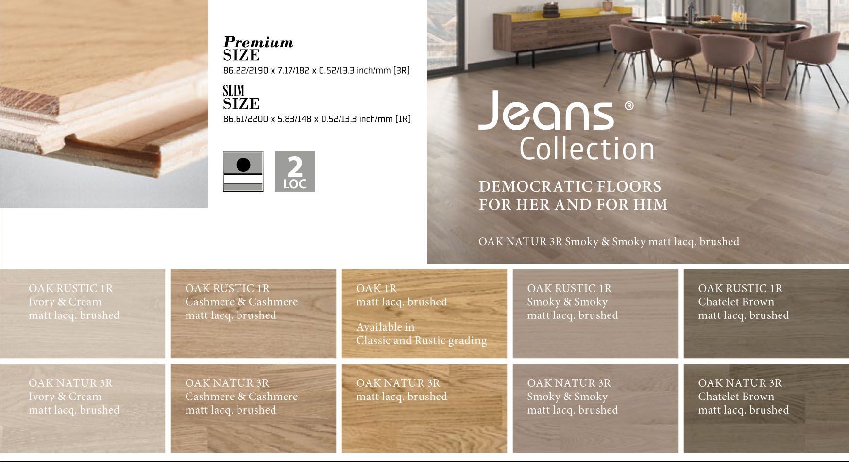 Baltic Wood  Claude's Jeans Collection