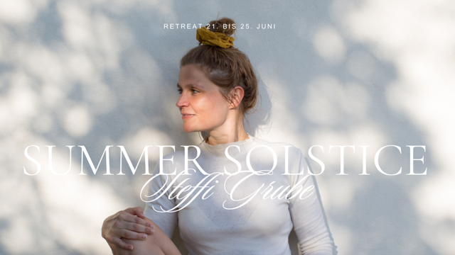 Summer Solstice - Sommersonnenwende - Katonah Yoga mit Steffi Grube