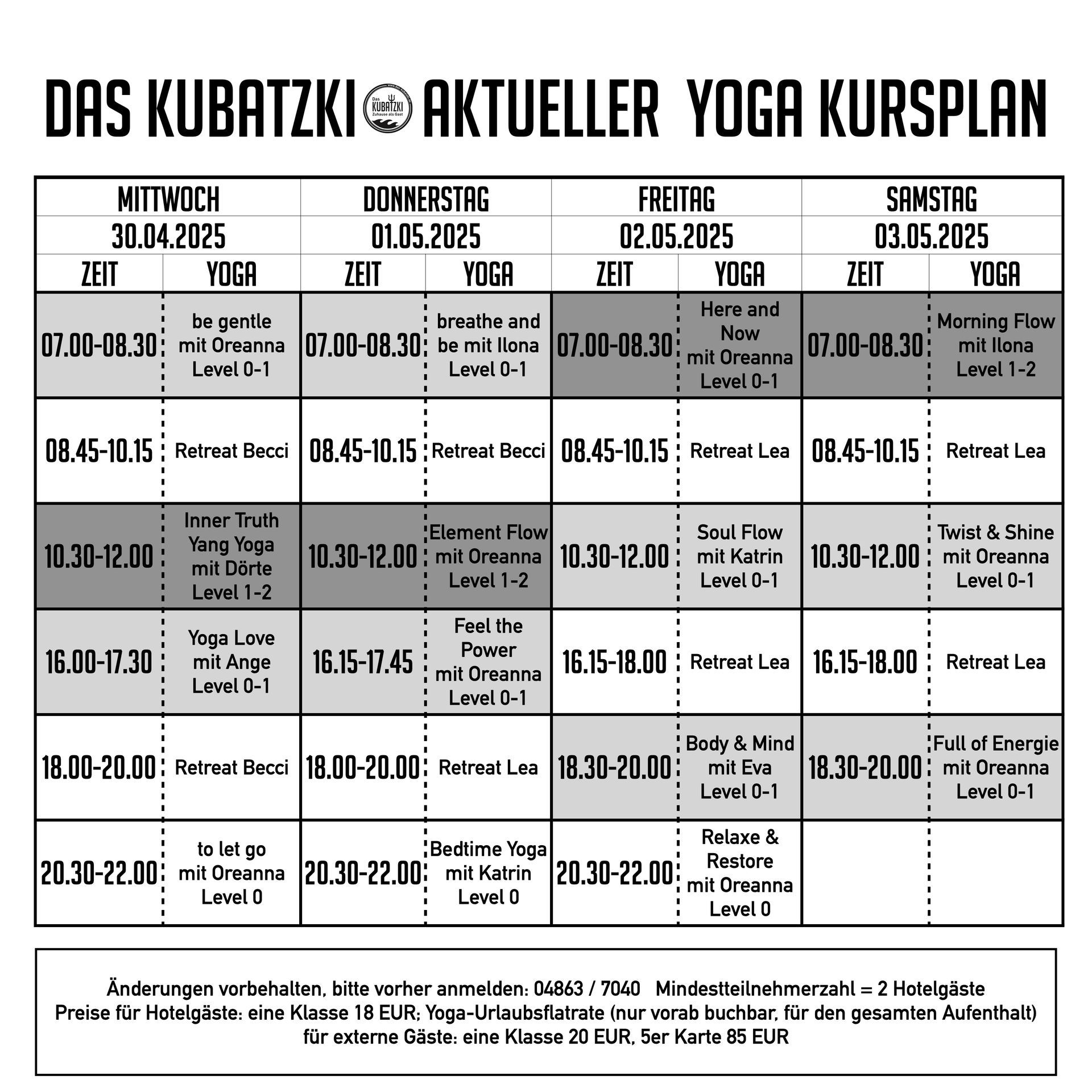 Einen Zeitplan für den aktuellen Kubatzki Yoga-Lehrplan