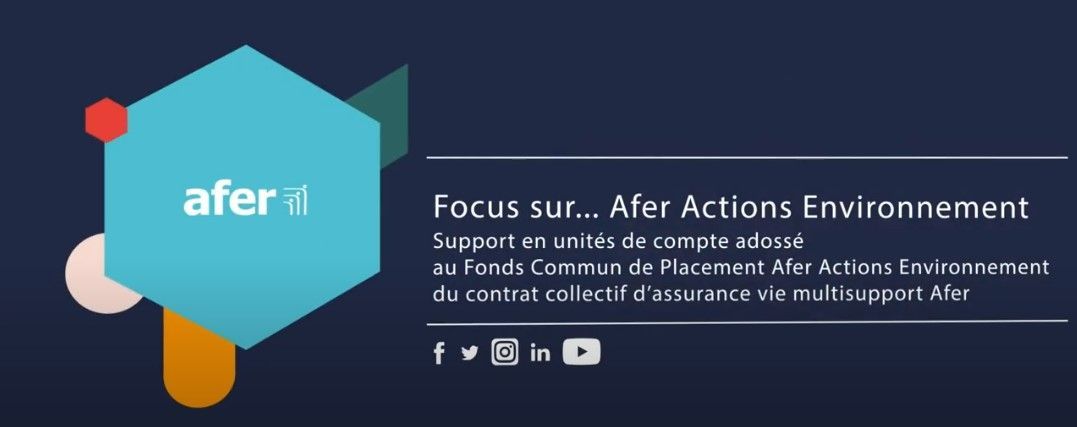 Focus sur Afer Actions Environnement