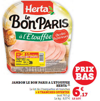 jambon de Paris à l'étoufféé Herta lot de 2 barquettes X6 +6 tranches offertes 6,17€.