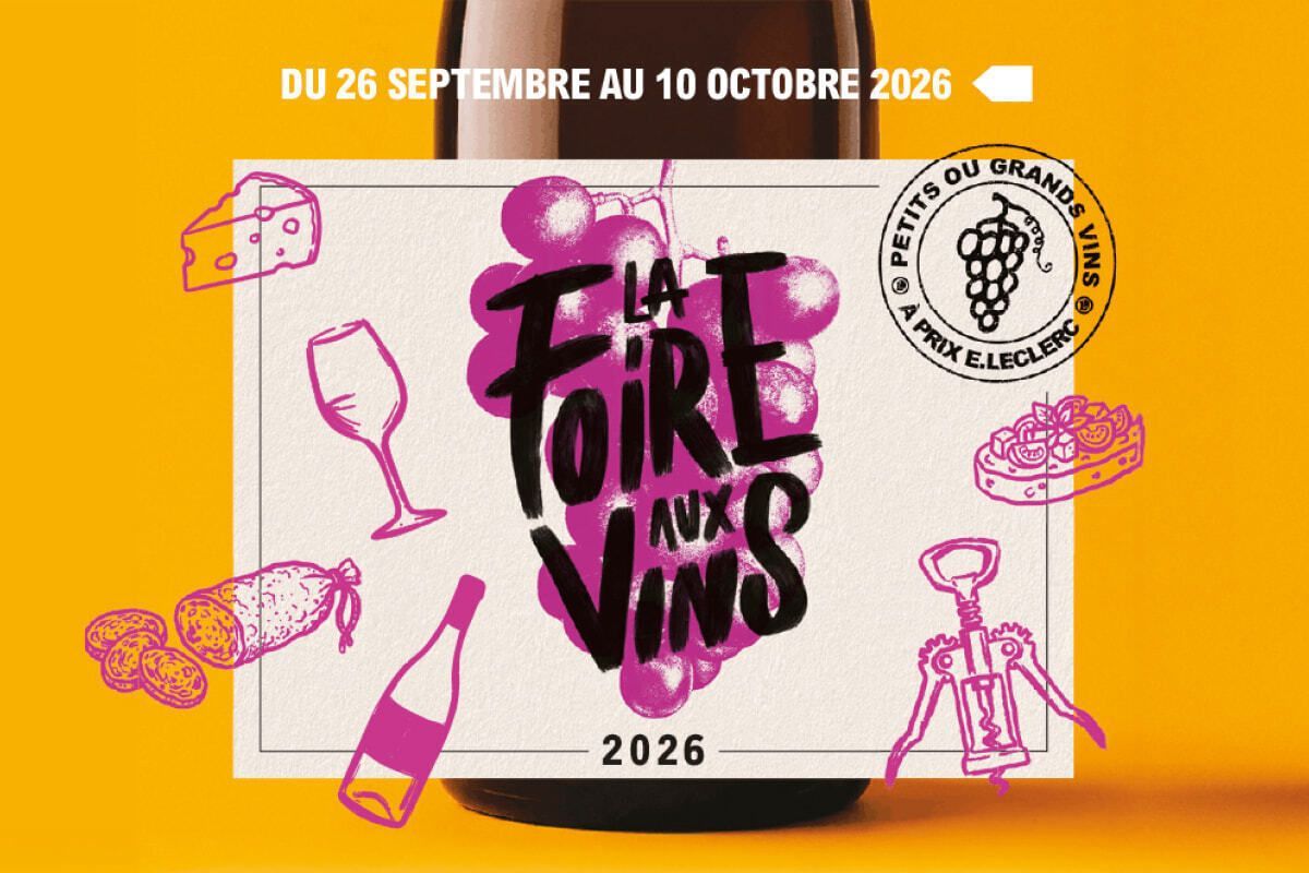 Du 26 septembre au 10 octobre 2026, La Foire aux Vins 2026.