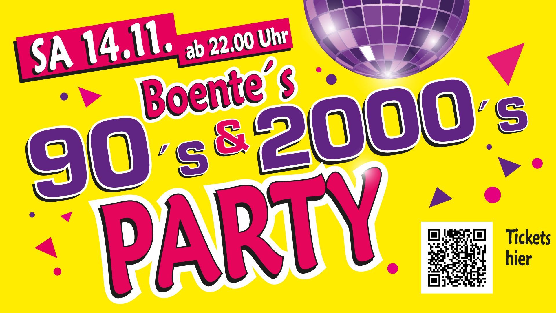 Partyflyer: „Boentes 90er & 2000er Party“ am 14. November um 21 Uhr. Gelber Hintergrund, lila und pinkfarbener Text, Discokugel.