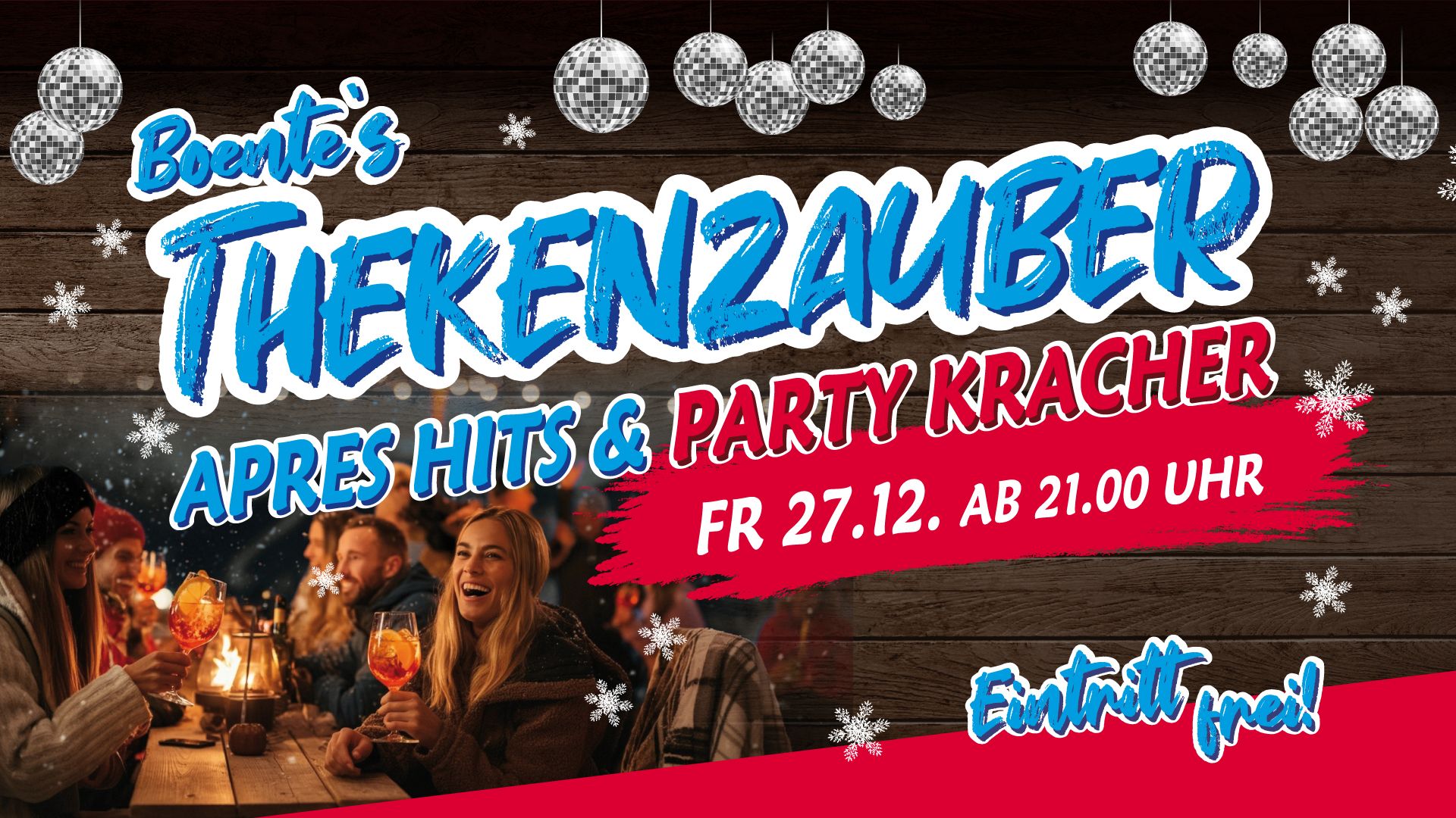 Plakat für die „Thekenzauber“-Party. Zeigt Leute an einer Bar und den Text „Apres Hits & Party Kracher“. Beginn: 27. Dezember, 21:00 Uhr. Eintritt frei.