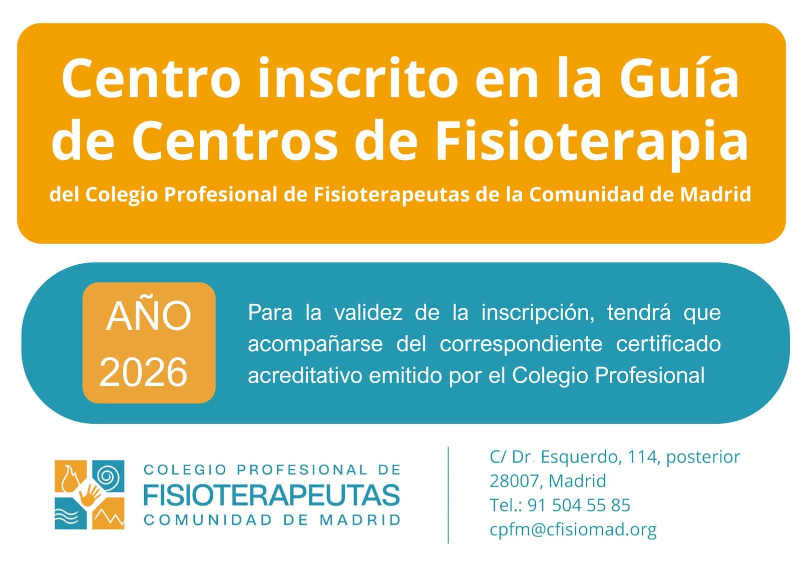 Distintivo naranja y azul: Centro de Fisioterapia registrado en Madrid, válido hasta 2026.