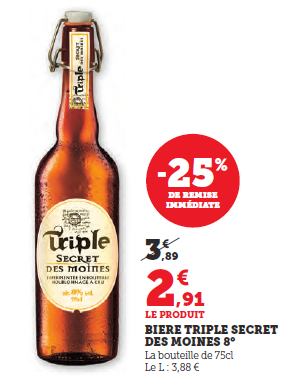 Bière Triple Secret des Moines 8° 75 cl -25% de remise immédiate soit 2,91€ le produit au lieu de 3,89€.