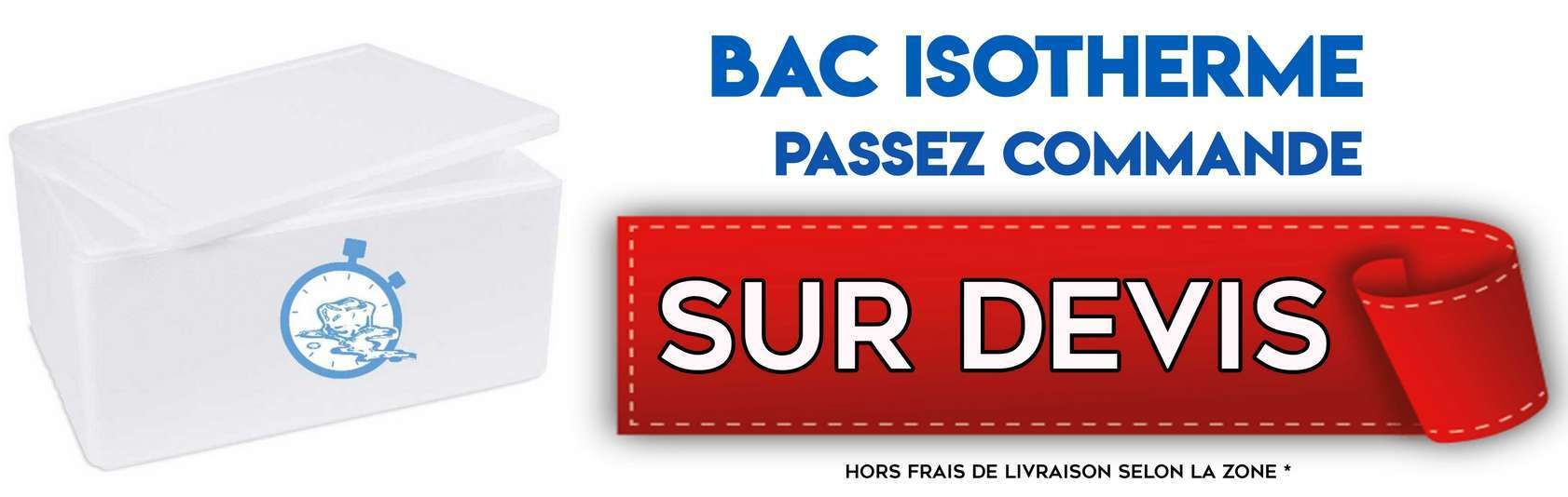 Bac isotherme blanc, message pour passer commande et étiquette