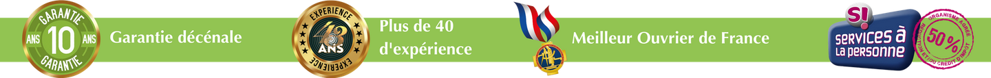 Icônes pour garantie décennale, 40 ans d'expérience, meilleur ouvrier de France et jusqu'à 50% de déduction d'impôt avec services à la personne