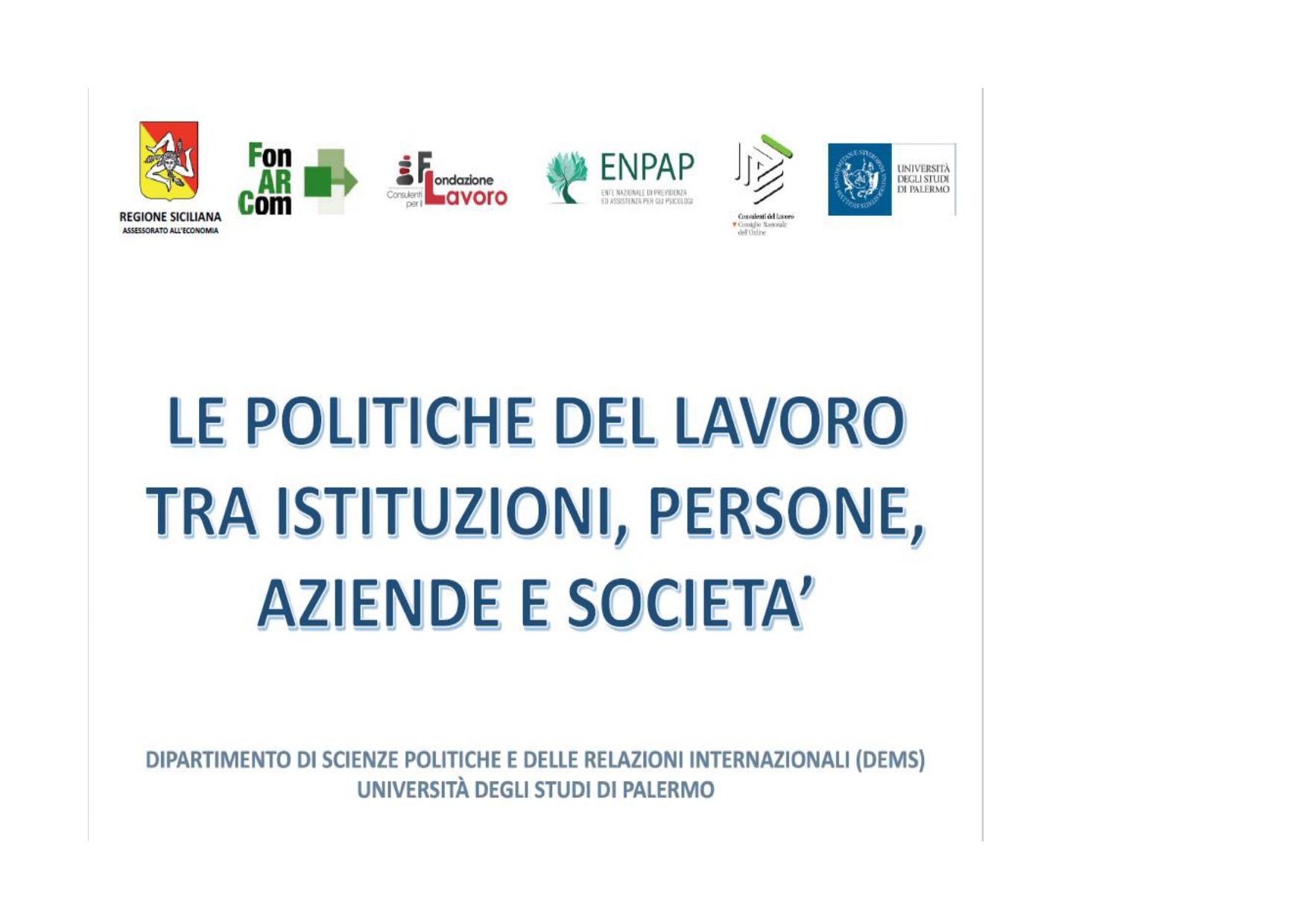 A poster that says ' le politiche del lavoro tra istituzioni persone aziende e societa ' on it