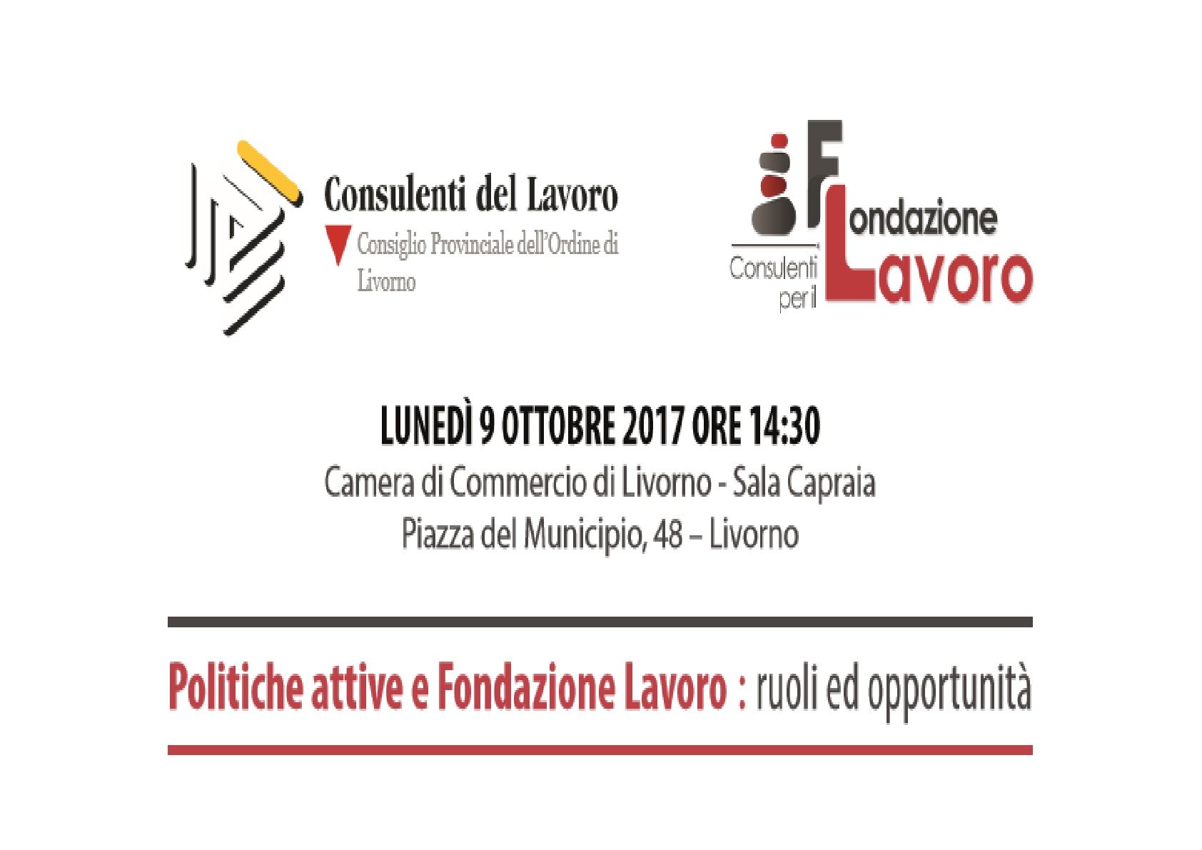 A poster for a political event called politiche attive e fondazione lavoro