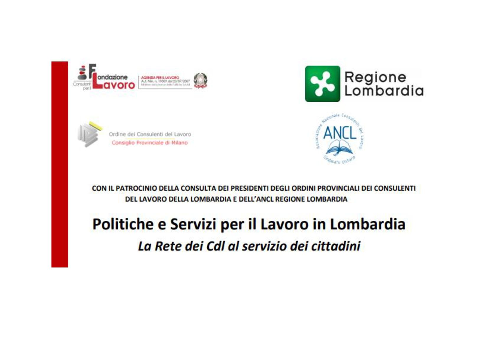 A poster that says ' politiche e servizi per il lavoro in lombardia ' on it.