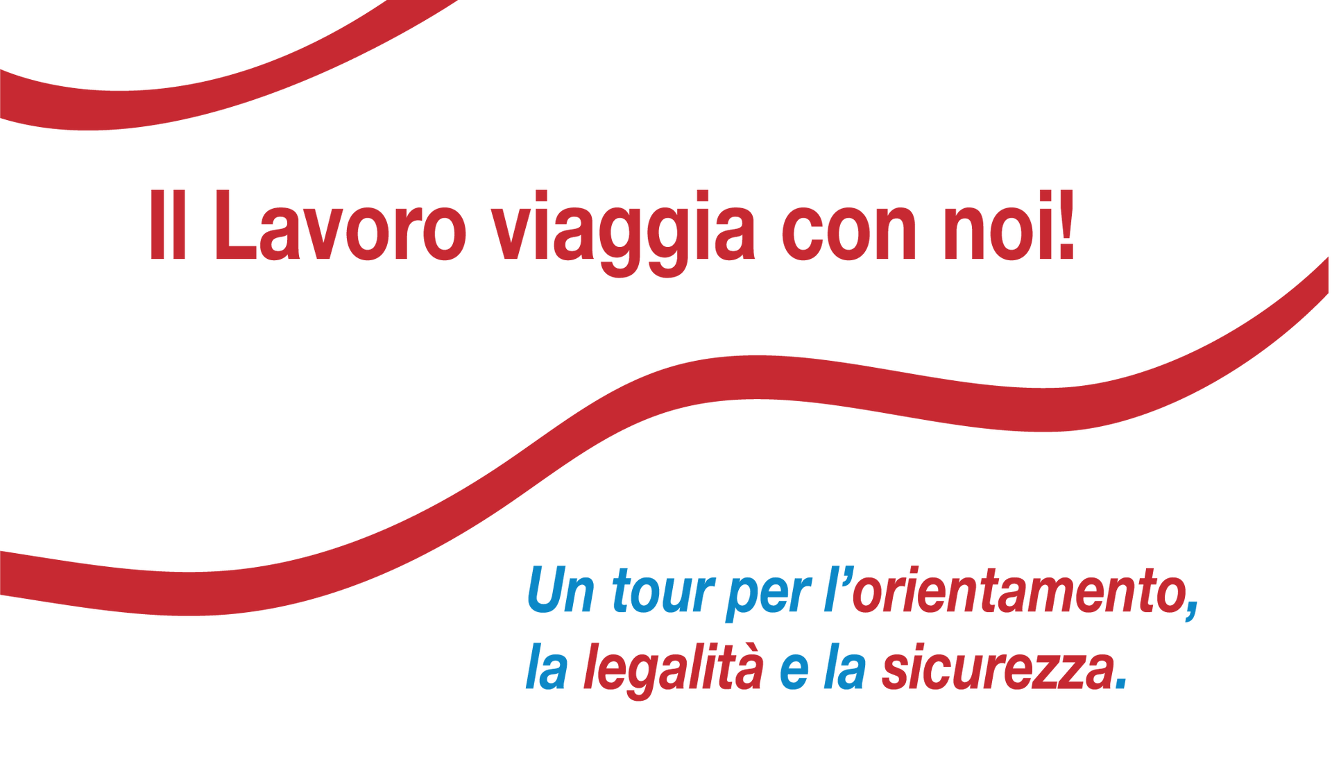 A sign that says il lavoro viaggio con noi