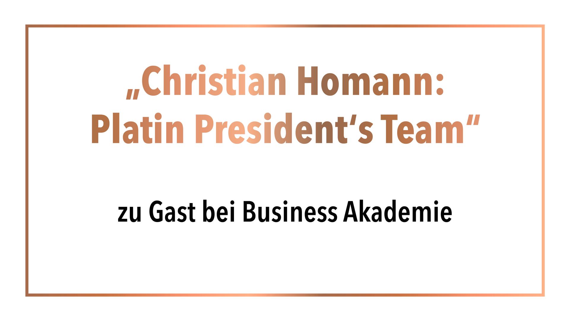 Christian Homann zu Gast bei Business Akademie