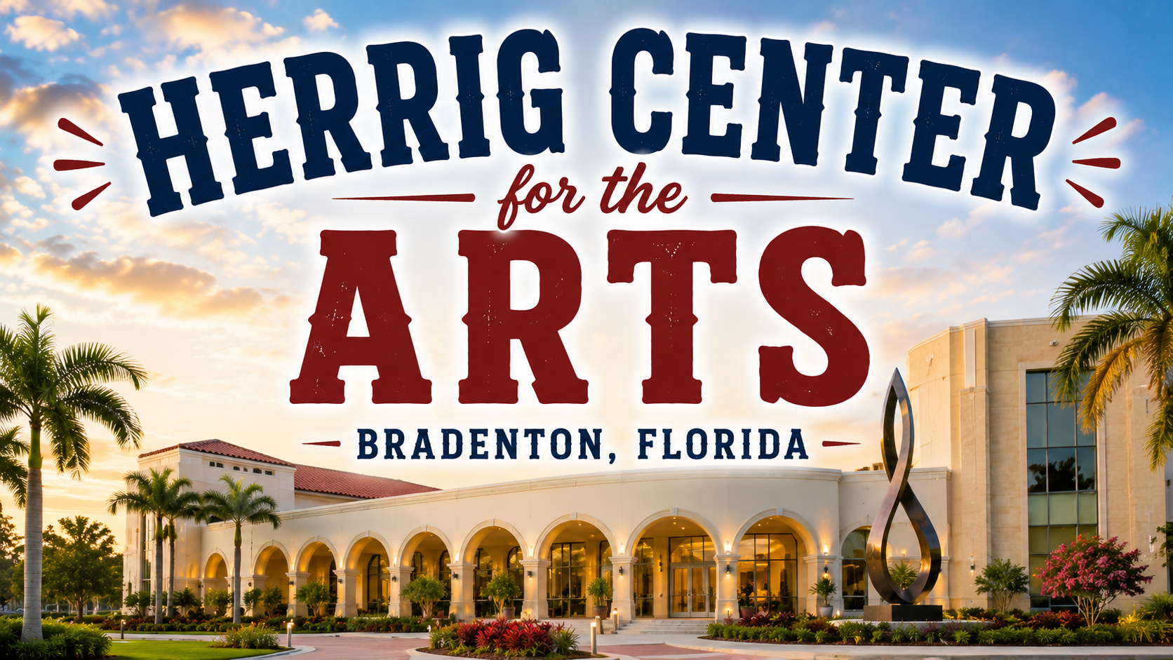 Herring Center for the Arts sign over a palm-lined building in Bradenton, Florida