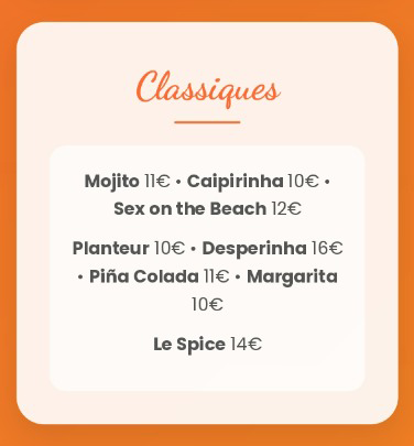 Carte des cocktails : Mojito, Caïpirinha, Sex on the Beach, Planteur, Desperinha, Piña Colada, Margarita et Le Spice. Prix indiqués.