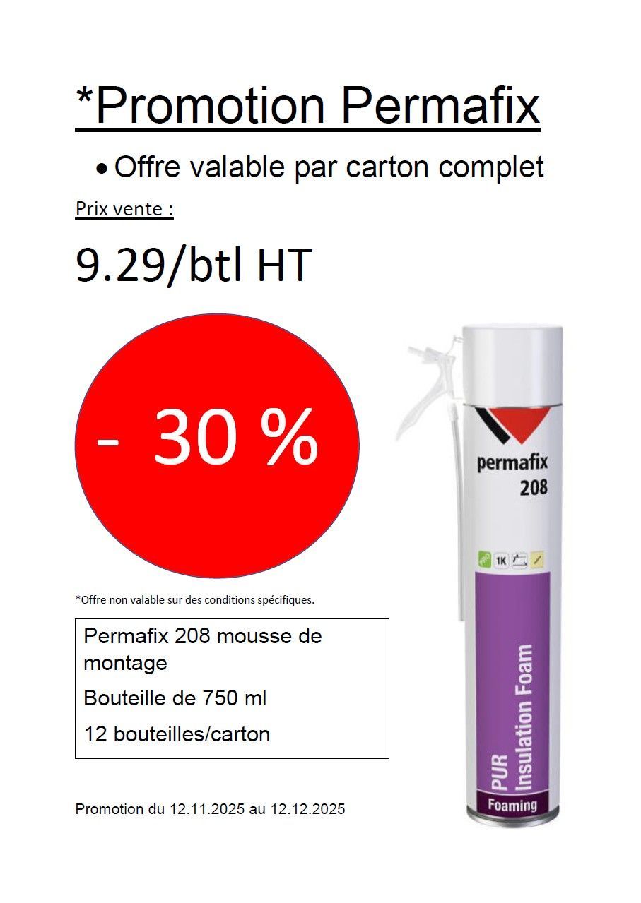 Promotion sur la mousse isolante Permafix : 30 % de réduction, 9,29 € la bouteille, plus détails sur la taille de la bouteille et la quantité par carton.