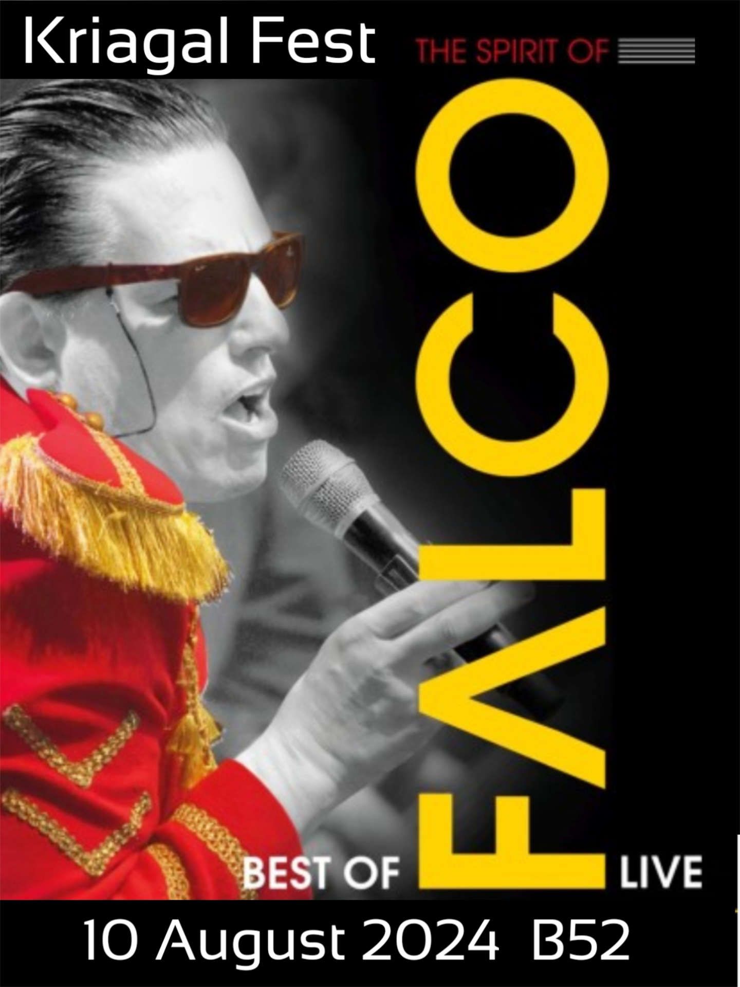 Kriagal Fest am 10.08.2024 im B52 – Live Best Of The Spirit of Falco