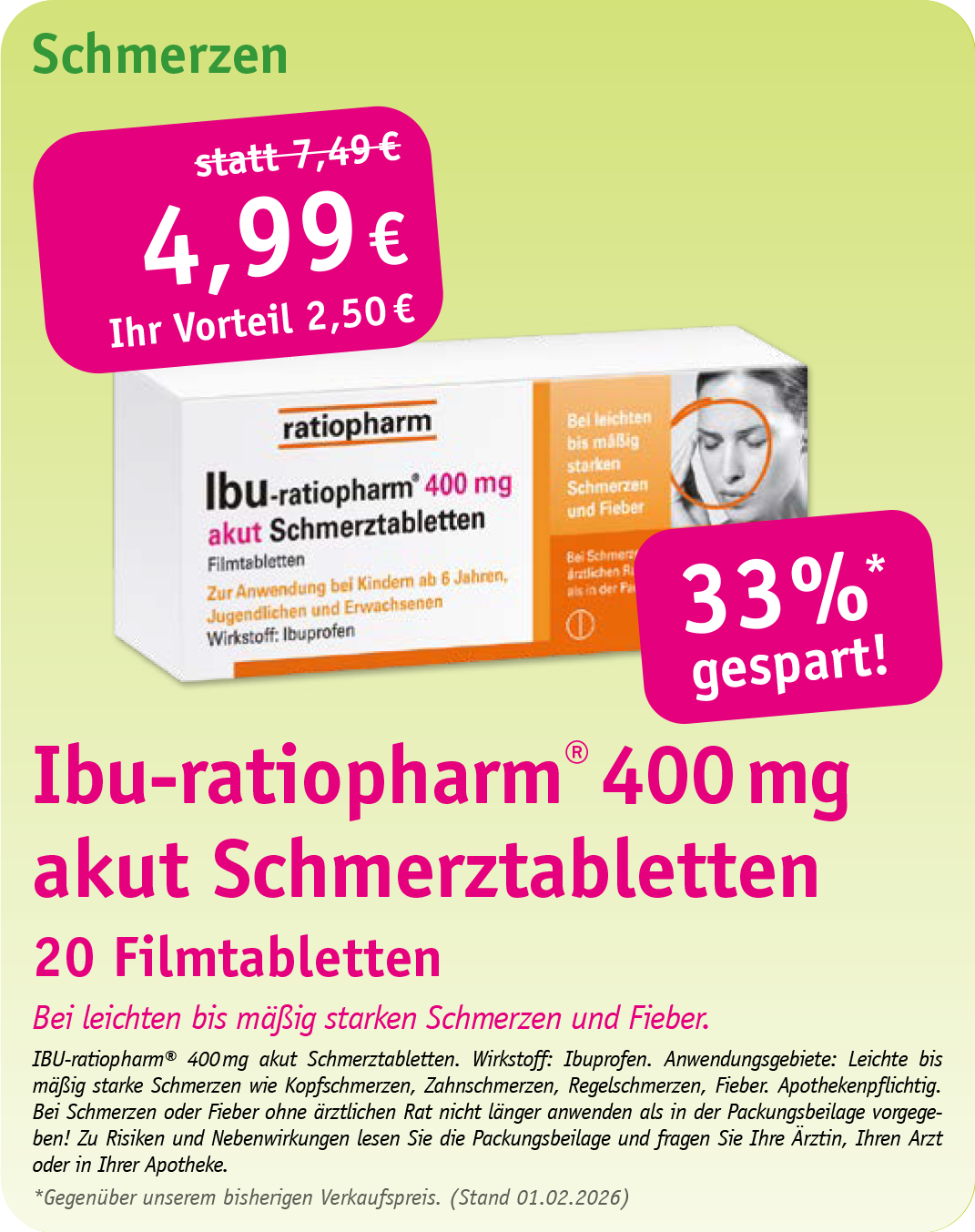 Werbung für Ibu-ratiopharm 400 mg Akut-Schmerztabletten. Weiße Schachtel mit Preisreduzierung von 7,49 € auf 4,99 €.