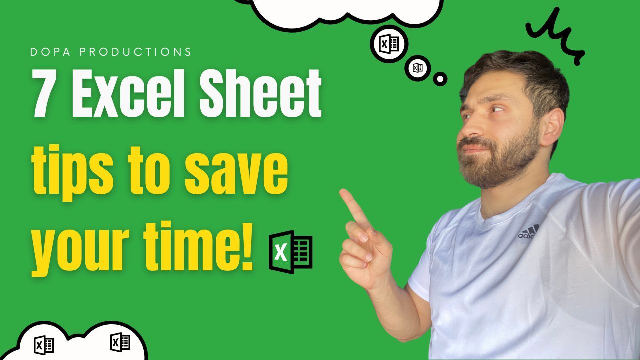 7 excel sheet tips that will make your workflow easier.