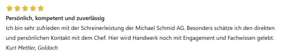 Kundenrezension mit fünf Sternen, in der die Holzbearbeitungsdienstleistungen von Michael Schmid AG gelobt werden.