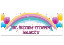 Pancarta de la fiesta "El Buen Gusto" con un arcoíris, globos y confeti.