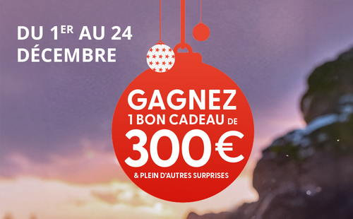 Du 1er au 24 décembre, gagnez un bon cadeau de 300 € et plein d’autres surprises.