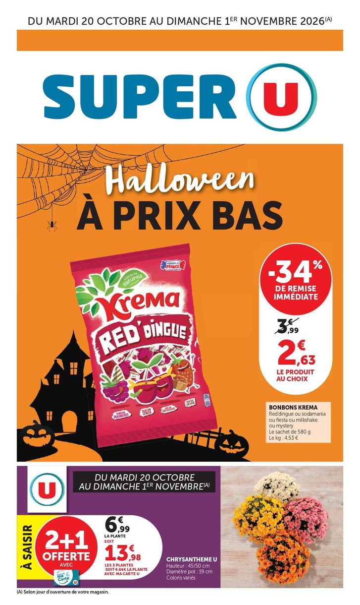 Les produits U à prix bas du mardi 13 au dimanche 25 octobre 2026 (selon jour d’ouverture de votre magasin). Huile d’olive vierge extra U, la bouteille de 1 litre : 30 % versés sur ma carte U soit 6,29 € le produit € carte U déduits au lieu de 8,99 € le produit. Du mardi 13 au dimanche 18 octobre (selon jour d’ouverture de votre magasin) : poulet fermier Label Rouge prêt à cuire U à saisir 34 % versés sur ma carte U soit 4,94 € le kilo € carte U déduits au lieu de 7,49 € le kilo (alimentation : 75 % de céréales minimum, durée d'élevage : 81 jours minimum, organisme certificateur : Certis ou Vendée qualité ou Certipaq ou Bureau Veritas ou Qualisud (selon l'approvisionnement de votre point de vente), la pièce de 1,500 kilo environ).