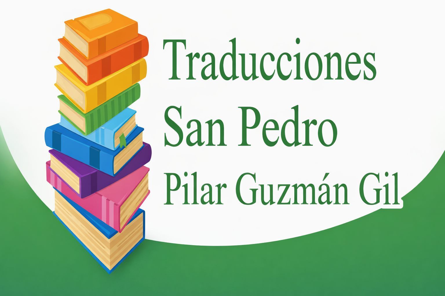 A stack of colorful books next to the text "Traducciones San Pedro, Pilar Guzmán Gil" on a white and green background.