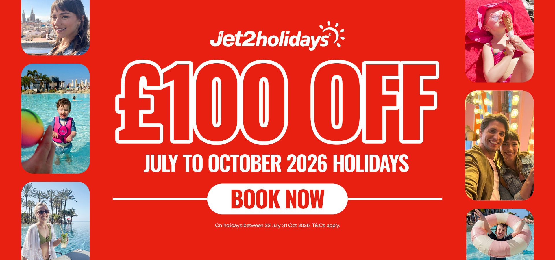 Jet2holidays promo: families save up to £700 and get £100 extra on selected holidays, book by Aug 4.