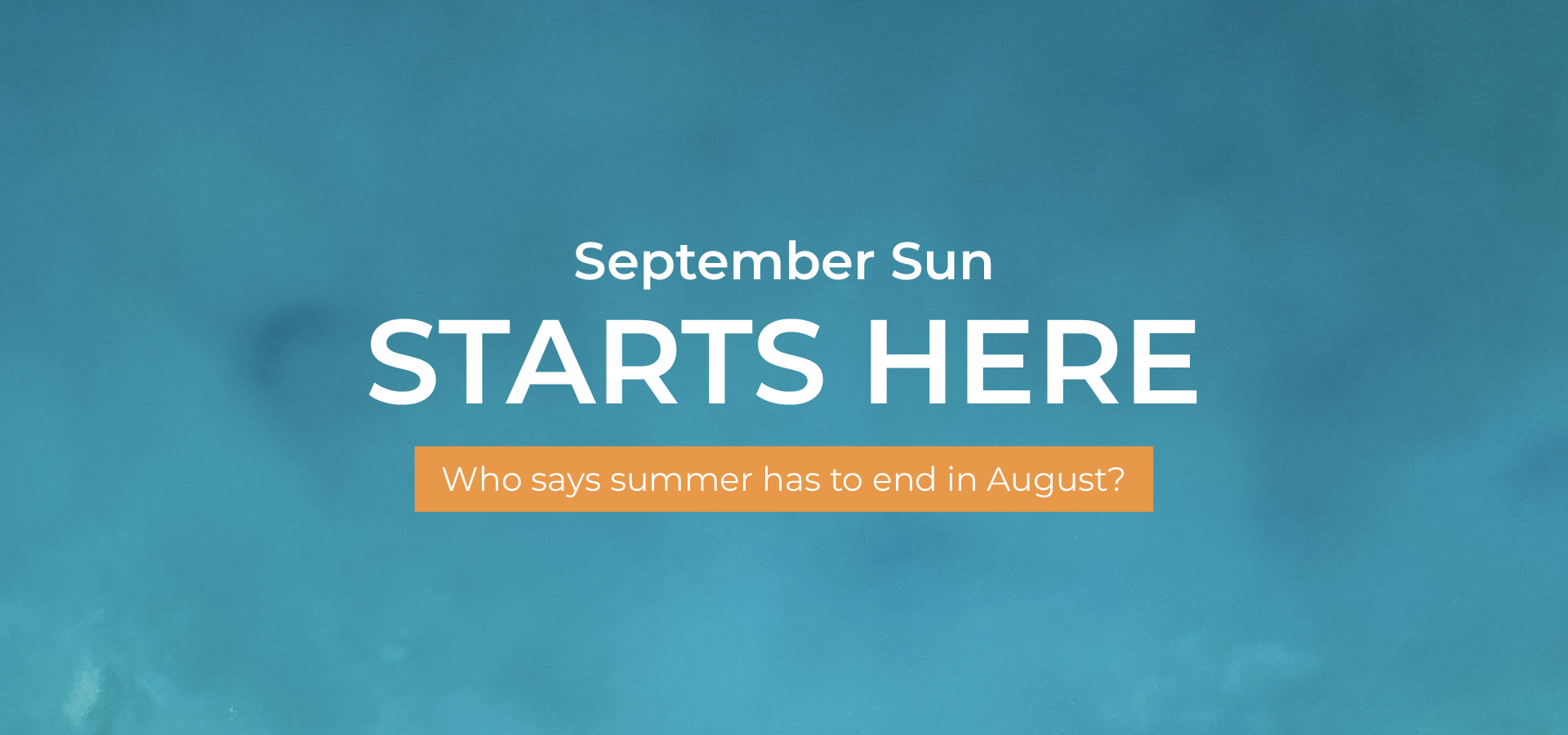 Blue promo banner with “September Sun STARTS HERE” and an orange subtitle about a two-day offer.
