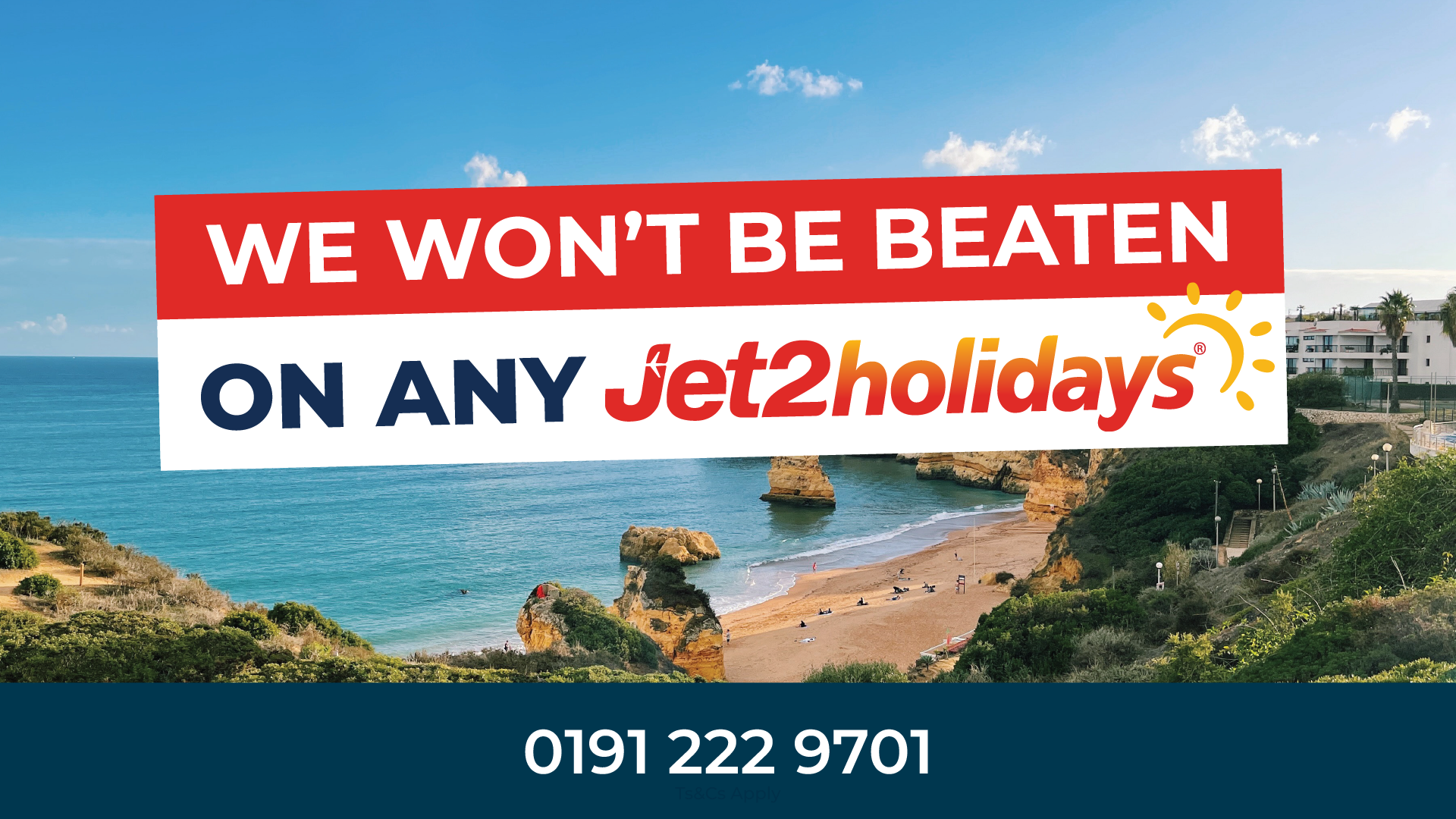 Jet2holidays ad with beach background: “We won’t be beaten on any Jet2holidays” and phone number 0191 222 9701
