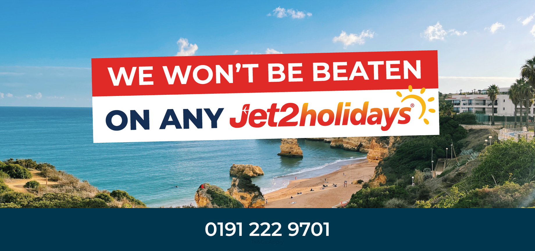 Jet2holidays ad with beach background: “We won’t be beaten on any Jet2holidays” and phone number 0191 222 9701