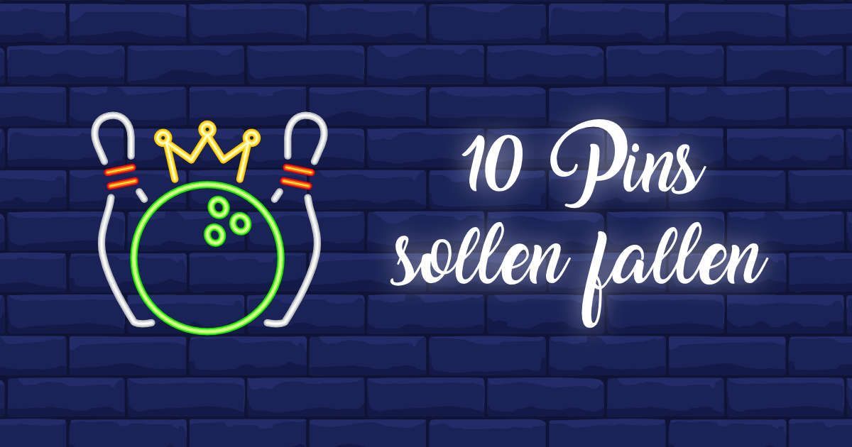 10 Pins sollen fallen Bowlingkugel mit 2 Pins - Neon Schild