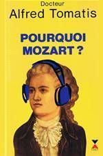 Centre d'Ecoute et de Santé Fleur - La Méthode Tomatis - Rolle - pourquoi Mozart ?
