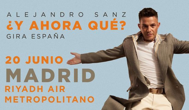 Alejandro Sanz concert poster: “¿Y ahora qué?” tour, June 20 in Madrid, Riyadh Air Metropolitano, tan background.