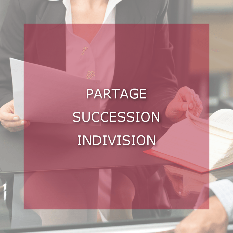 Partage, succession, indivision