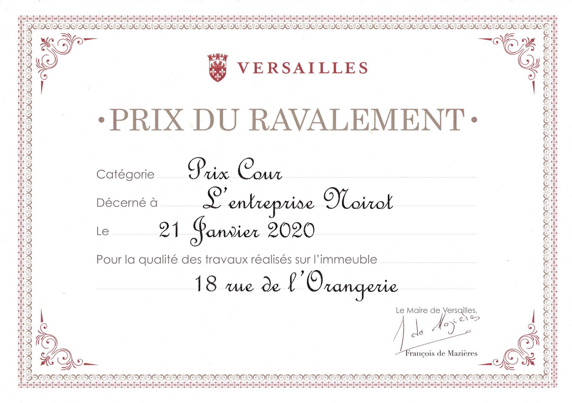 Ville de Versailles : Prix du ravalement. Catégorie : Prix Cour - Décerné à l'entreprise Noirot le 21 janvier 2020 pour la qualité des travaux réalisés sur l'immeuble 18 rue de l'orangerie. Signature : Le Maire de Versailles, François de Mazières
