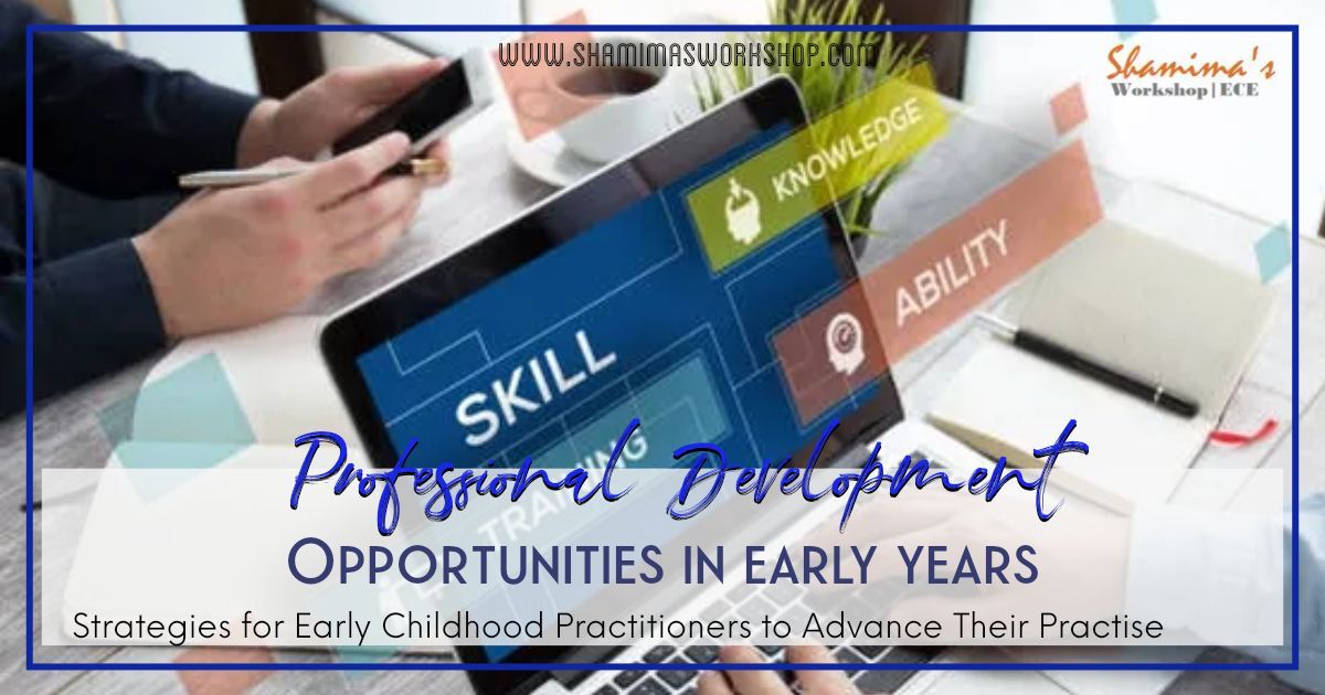 methods for identifying professional development opportunities for early years Practitioners
