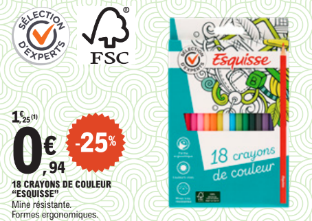 Offre -25 % sur le paquet de 18 crayons de couleur. Mine résistante, formes ergonomiques de la marque Esquisse soit 0,94 € au lieu de 1,25 €. Logo Sélection d'experts, logo FSC®.