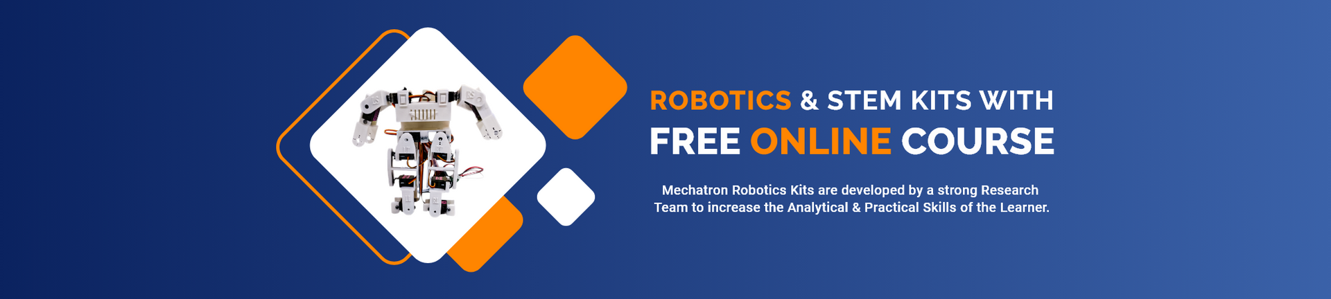 Robotics & STEM Kits with Free Online Course — Mechatron Robotics kits are developed by a strong research team to increase the analytical and practical skills of the learner.