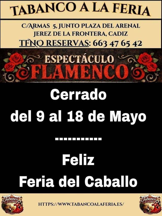 Poster for Tabanco a la Feria: flamenco show closed May 9–18, with “Feliz Feria del Caballo” message