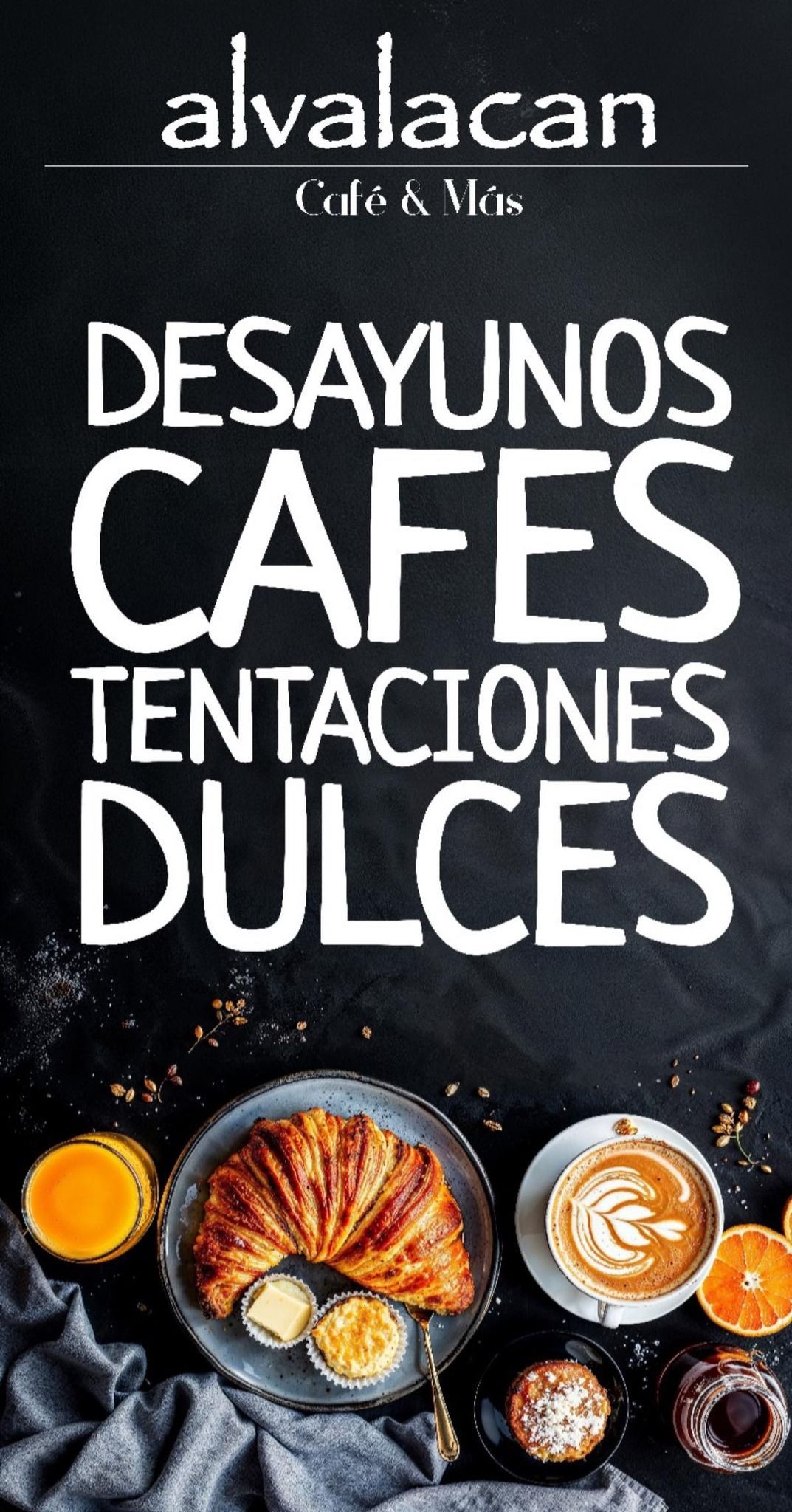 A sign that says desayunos cafes tentaciones dulces