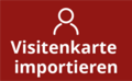 A red sign that says ' visitenkarte importieren ' on it