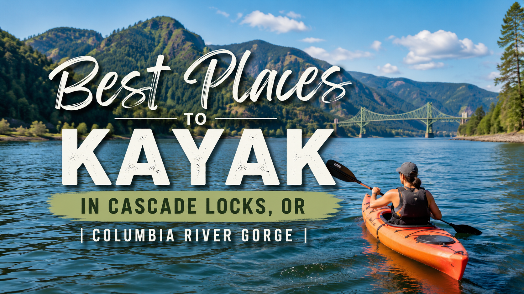 Kayakers on the Columbia River Gorge with mountains and text “Best Places to Kayak in Cascade Locks, OR”
